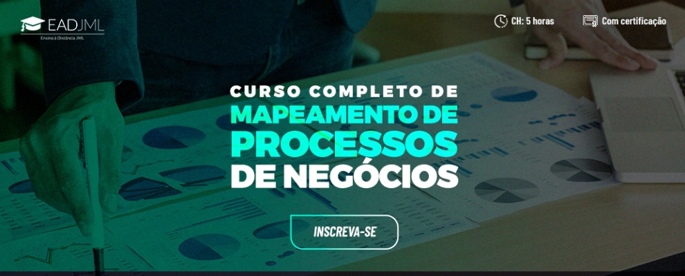 CURSO COMPLETO DE MAPEAMENTO DE PROCESSOS DE NEGÓCIOS